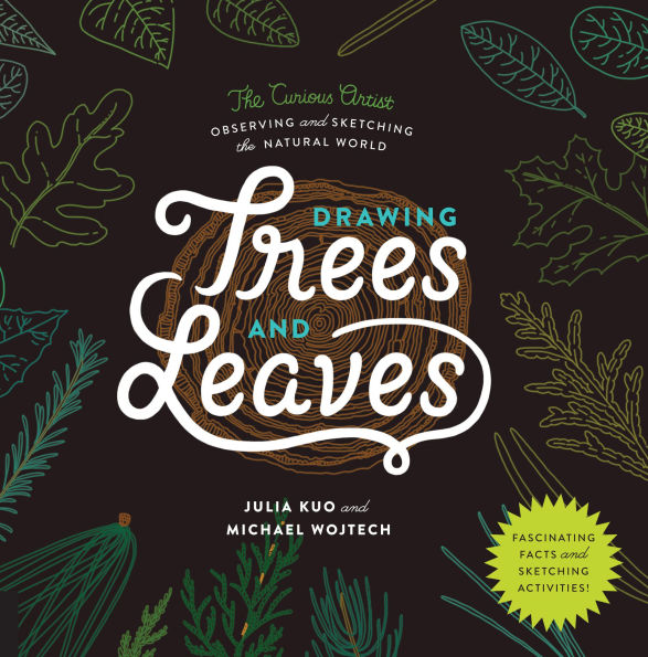 Drawing Trees and Leaves: Observing and Sketching the Natural World