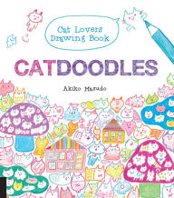 Title: Catdoodles: The Cat Lovers Drawing Book, Author: Akiko Masuda