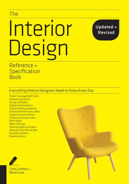 The Interior Design Reference & Specification Book updated revised: Everything Designers Need to Know Every Day