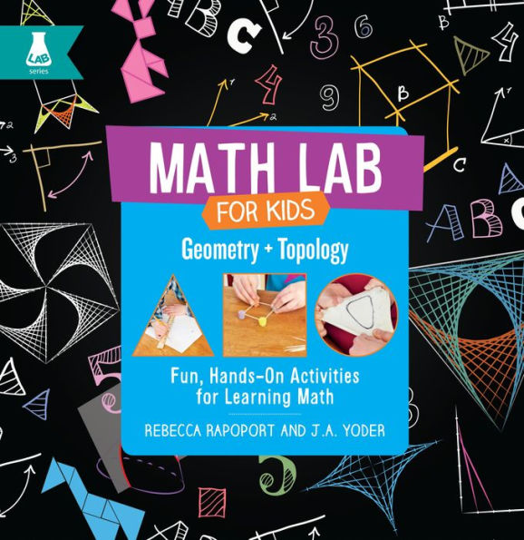 Geometry and Topology: Fun, Hands-On Activities for Learning Math