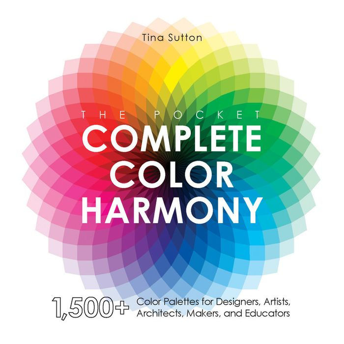 The Pocket Complete Color Harmony: 1,500 Plus Color Palettes for Designers, Artists, Architects, Makers, and Educators