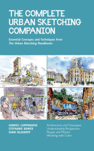 Free mp3 audio book downloads online The Complete Urban Sketching Companion: Essential Concepts and Techniques from The Urban Sketching Handbooks--Architecture and Cityscapes, Understanding Perspective, People and Motion, Working with Color (English literature) 