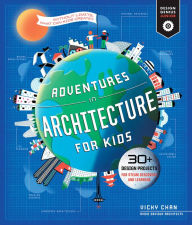 Ebooks download kostenlos englisch Adventures in Architecture for Kids: 30 Design Projects for STEAM Discovery and Learning 9781631599729 by  in English RTF iBook PDF