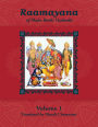 Raamayana of Maha Rushi Vaalmiki: Volume 1, Sargaas 1 Through 4