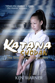 Downloading audiobooks on iphone Katana Shodan: The Scroll of Five Masters 9781631600890 MOBI PDB (English literature) by Ken Warner