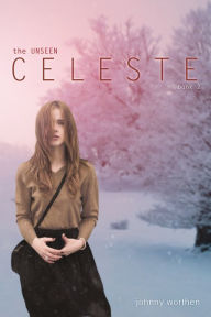 Title: Celeste, Author: Johnny Worthen