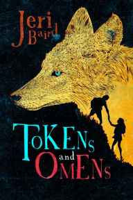 Title: Tokens and Omens (Tokens and Omens Series #1), Author: Jeri Baird