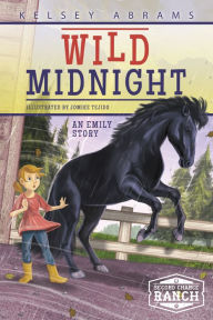 Title: Wild Midnight: An Emily Story, Author: Kelsey Abrams