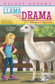 Title: Llama Drama: A Grace Story, Author: Kelsey Abrams