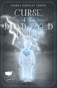 Title: Curse of the Dead-Eyed Doll: A Florida Story, Author: Thomas Kingsley Troupe
