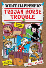 Title: Trojan Horse Trouble, Author: Verity Weaver