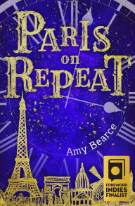 Title: Paris on Repeat, Author: Amy Bearce