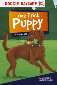 Title: One Trick Puppy, Author: Carol Kim