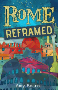Ebook for iphone free download Rome Reframed 9781631635175