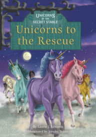 Title: Unicorns to the Rescue: Book 9, Author: Laurie J. Edwards
