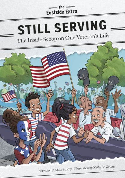 Still Serving: The Inside Scoop on One Veteran's Life