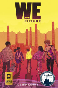 Title: We the Future, Author: Cliff Lewis