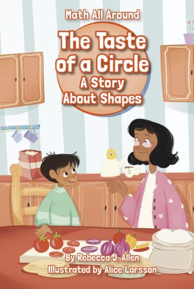 The Taste of A Circle: Story About Shapes