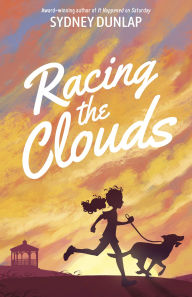 Title: Racing the Clouds, Author: Sydney Dunlap