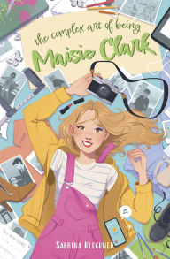 Google book download pdf format The Complex Art of Being Maisie Clark PDB ePub RTF
