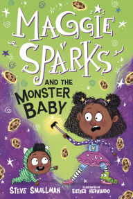 Title: Maggie Sparks and the Monster Baby: Book 1, Author: Steve Smallman