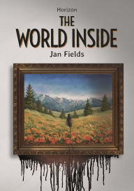 Title: The World Inside, Author: Jan Fields