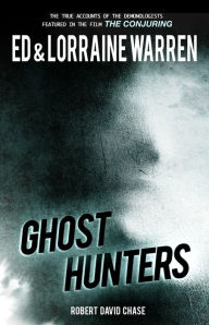 Title: Ghost Hunters: True Stories From the World's Most Famous Demonologists, Author: Ed Warren