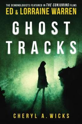 Ghost Tracks: Case Files of Ed & Lorraine Warren