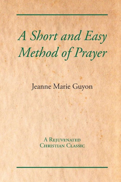 A Short and Easy Method of Prayer