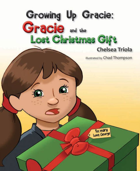 Growing Up Gracie: Gracie and the Lost Christmas Gift