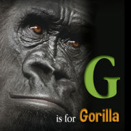 Title: G Is for Gorilla, Author: Dana Lynn Price
