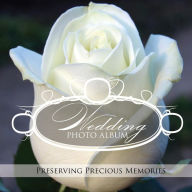 Title: Wedding Photo Album: Preserving Precious Memories, Author: Speedy Publishing LLC