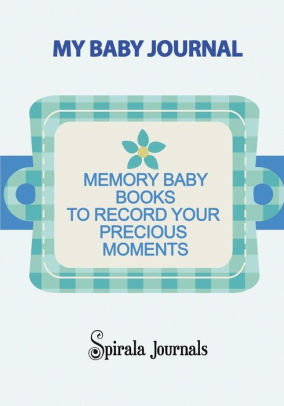 My Baby Journal Memory Baby Books To Record Your Precious Moments Boy Versionpaperback - 