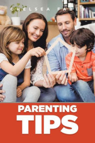 Title: Parenting Tips, Author: Chelsea Faber