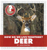 Title: How Do We Live Together? Deer, Author: Lucia Raatma