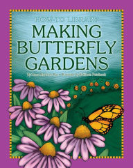 Title: Making Butterfly Gardens, Author: Dana Meachen Rau