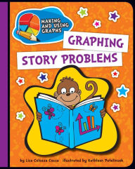 Title: Graphing Story Problems, Author: Lisa Colozza Cocca