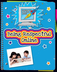 Title: Being Respectful Online, Author: Ann Truesdell