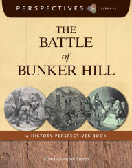 Title: The Battle of Bunker Hill (Perspectives Library Series), Author: Marcia Amidon Lusted