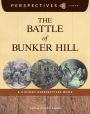 The Battle of Bunker Hill (Perspectives Library Series)