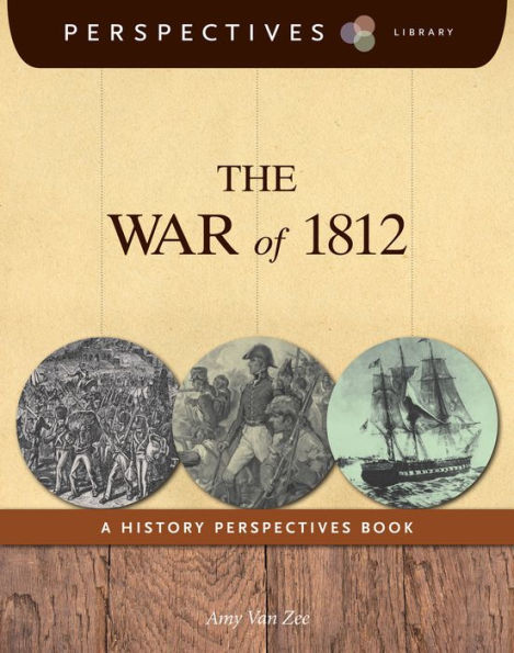 The War of 1812 (Perspectives Library Series)