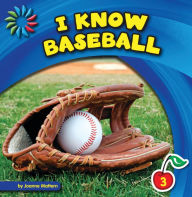 Title: I Know Baseball, Author: Joanne Mattern