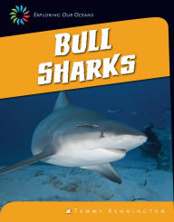 Title: Bull Sharks, Author: Tammy Kennington