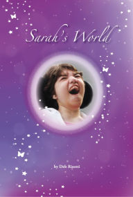 Title: Sarah's World, Author: Deb Risotti