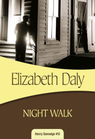 Title: Night Walk, Author: Elizabeth Daly