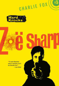 Title: Hard Knocks: Charlie Fox Crime and Suspense Thriller Series, Author: Zoë Sharp