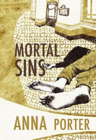 Title: Mortal Sins, Author: Anna Porter