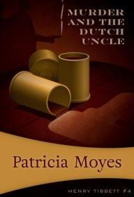 Title: Death and the Dutch Uncle, Author: Patricia Moyes