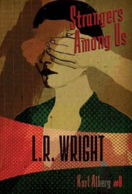 Title: Strangers Among Us, Author: L.R. Wright