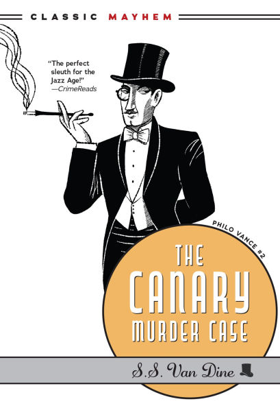 The Canary Murder Case (Philo Vance Series #2)